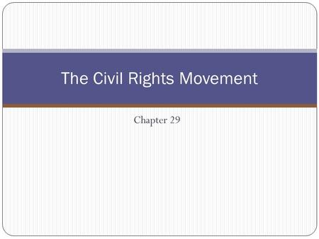 The Civil Rights Movement