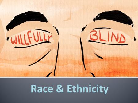 Race & Ethnicity.