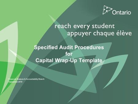 Specified Audit Procedures for Capital Wrap-Up Template Financial Analysis & Accountability Branch September 2010.