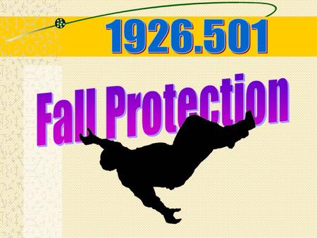 Why Are We Here Today 2,411 Total # of Citations Issued by OSHA Related to the Fall Protection Standard 29 CFR 1926.500.