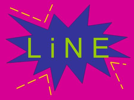 L i N E. Line A continuous path created with a moving, pointed tool. Line is important to an artist because it can describe and identify shapes. element.