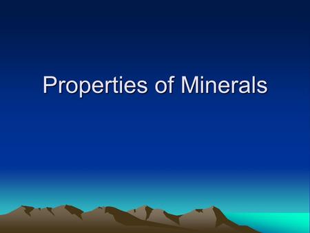 Properties of Minerals