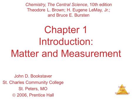 Chapter 1 Introduction: Matter and Measurement