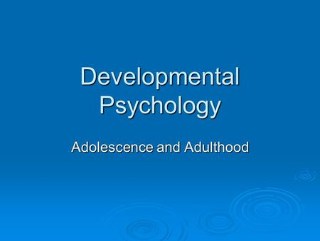 Developmental Psychology