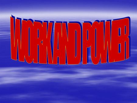 In science and technology work is done when a force acts on a body and the body moves in the direction of the force. No work is done Work is done.