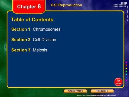 Chapter 8 Table of Contents Section 1 Chromosomes