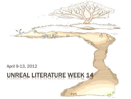 April 9-13, 2012. Walk-IN: Sit in any group. A group of four would be ideal. Learning Objective: You will read sections from the script of Blade Runner.