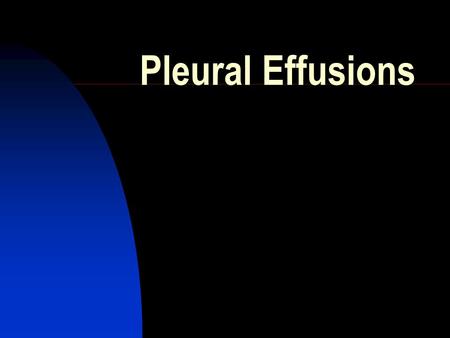 Pleural Effusions.