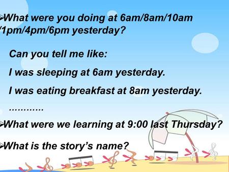 What were you doing at 6am/8am/10am /1pm/4pm/6pm yesterday?