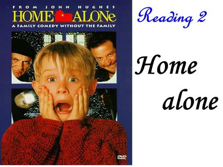 Home alone Reading 2. It s______ me to see so many people there. Please throw the ________ ( 垃圾 ). Every one has his _______ ( 缺点 ). She was ashamed of.