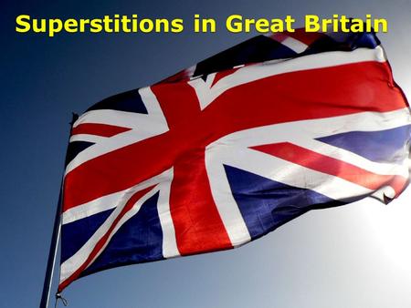 Superstitions in Great Britain