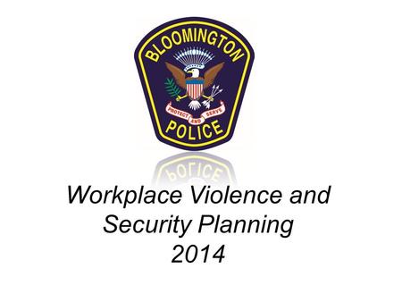 Workplace Violence and Security Planning 2014