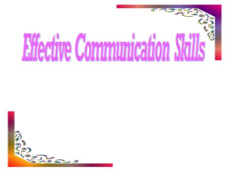 Effective Communication Skills