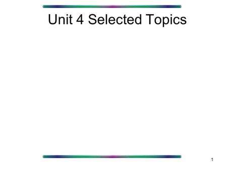 1 Unit 4 Selected Topics. 2 Spintronic devices Hard disk drivesHard disk drives –GMR –Spin valve MRAMMRAM –Pseudo-spin valve –Magnetic tunnel junction.