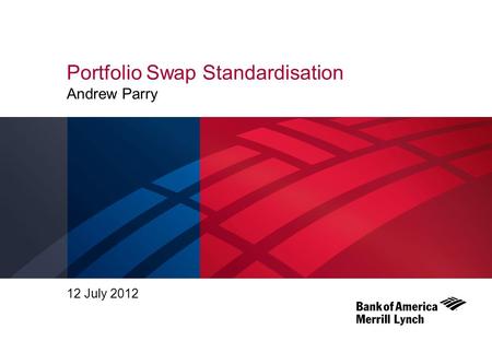 Portfolio Swap Standardisation Andrew Parry