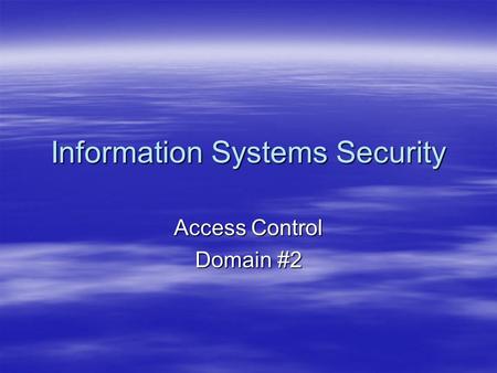 Information Systems Security