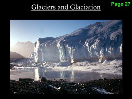 Glaciers and Glaciation