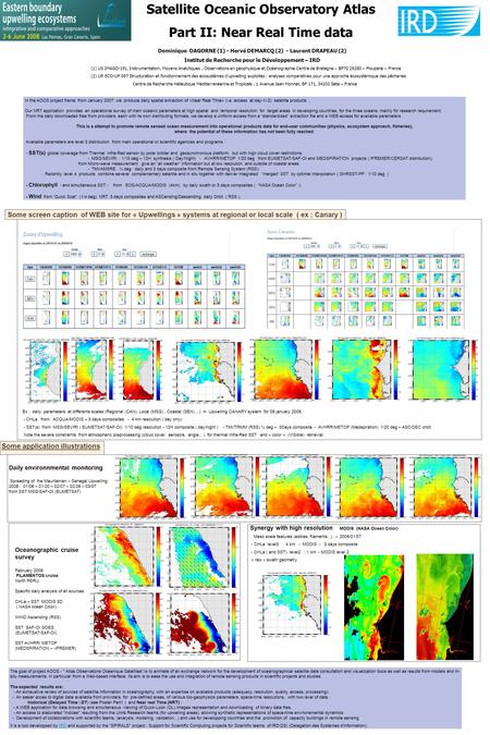 Satellite Oceanic Observatory Atlas Part II: Near Real Time data The goal of project AOOS -  Atlas Observatoire Océanique Satellites,is to animate of.