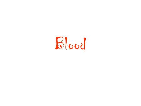 Blood. Connective tissue with a fluid matrix Three main functions: –Transportation –Regulation –Protection.