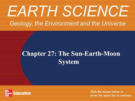 EARTH SCIENCE Geology, the Environment and the Universe