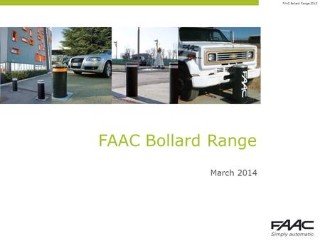 FAAC Bollard Range March 2014 1.