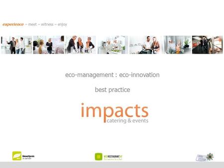 Eco-management : eco-innovation best practice experience – meet – witness – enjoy.