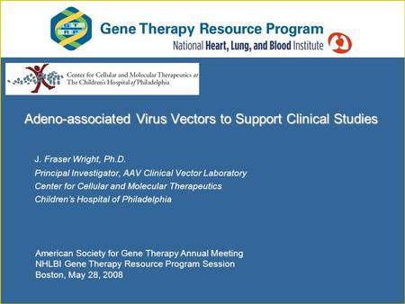 Adeno-associated Virus Vectors to Support Clinical Studies