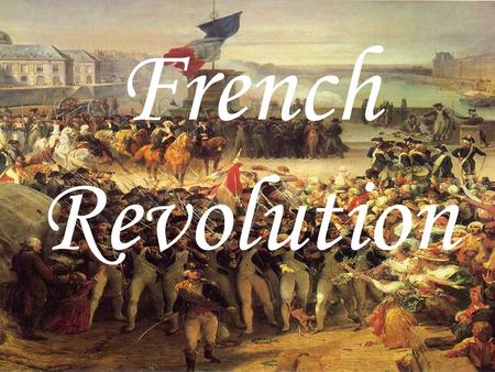 French Revolution.