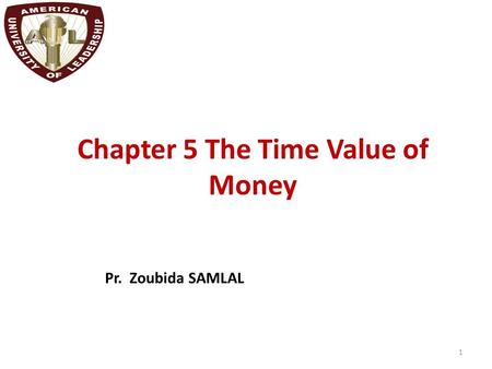 Chapter 5 The Time Value of Money