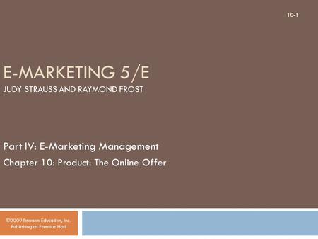 E-Marketing 5/E Judy Strauss and Raymond Frost