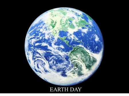 EEARTH DAY.