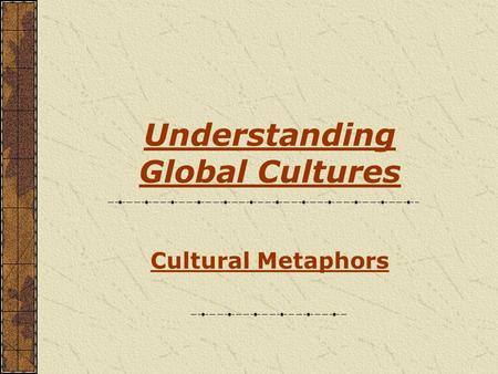 Understanding Global Cultures