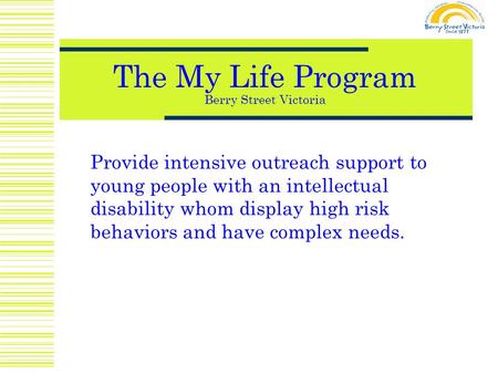 The My Life Program Berry Street Victoria