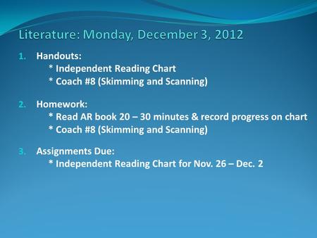 Literature: Monday, December 3, 2012