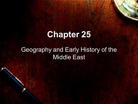 Geography and Early History of the Middle East