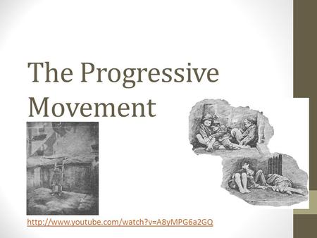 The Progressive Movement