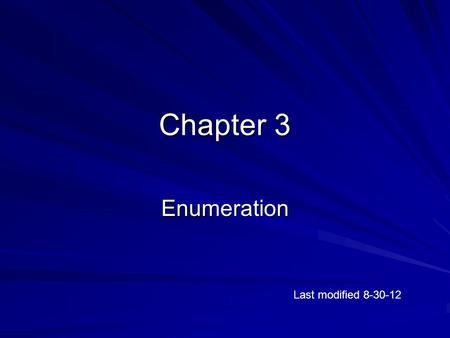 Chapter 3 Enumeration Last modified 8-30-12.