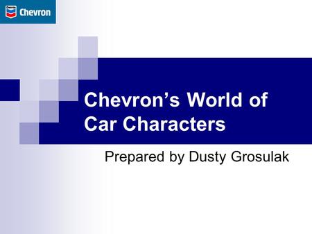 Chevron’s World of Car Characters