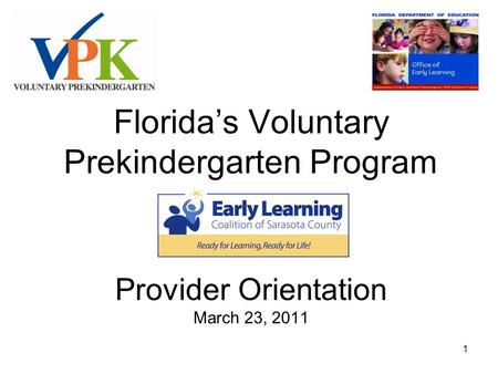 VPK Program Overview The Voluntary Prekindergarten Education (VPK) program was created in 2005 to prepare every four-year-old for kindergarten and continued.