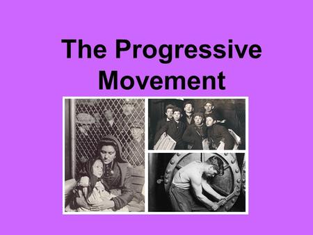 The Progressive Movement