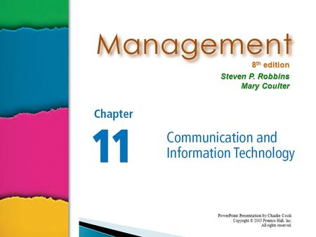 8 th edition Steven P. Robbins Mary Coulter PowerPoint Presentation by Charlie Cook Copyright © 2005 Prentice Hall, Inc. All rights reserved.