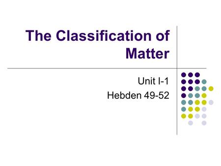 The Classification of Matter