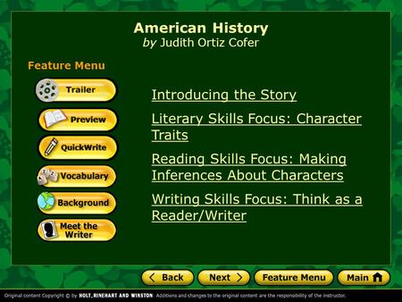 Introducing the Story Literary Skills Focus: Character Traits Reading Skills Focus: Making Inferences About Characters Writing Skills Focus: Think as.