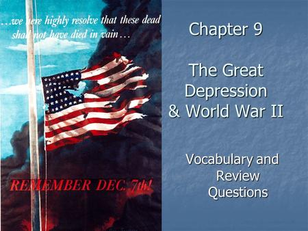 Chapter 9 The Great Depression & World War II