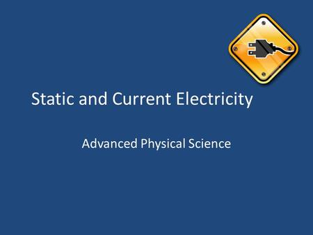 Static and Current Electricity