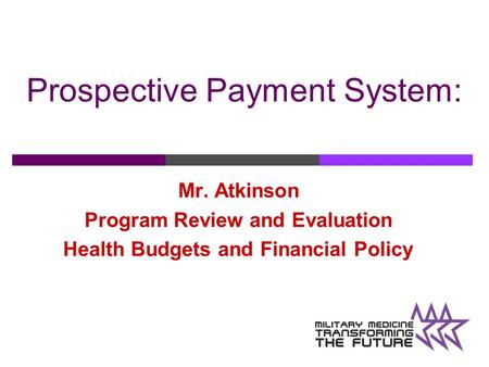 Prospective Payment System: