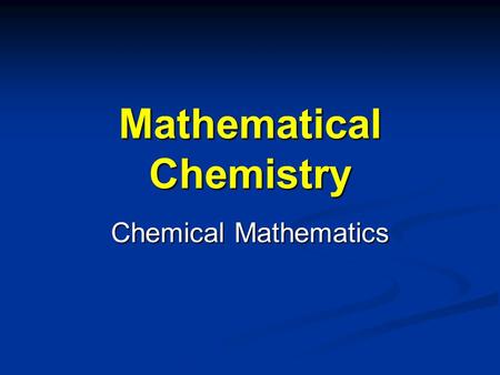 Mathematical Chemistry