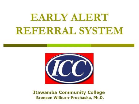 EARLY ALERT REFERRAL SYSTEM