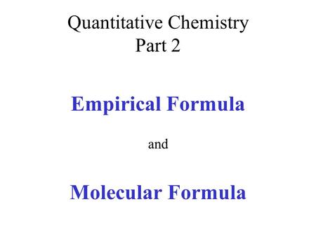 Quantitative Chemistry Part 2