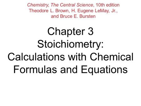 Chemistry, The Central Science, 10th edition